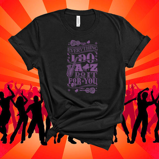 Do it for you Music T shirt