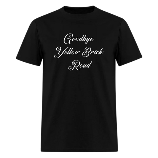 Goodbye Yellow Brick Road,lyric Music Tshirt