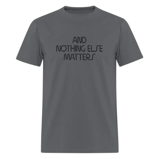 lyrics T Shirt,Nothing Else Matters TShirt