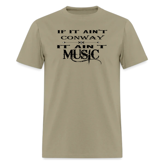 Ain't Conway Ain't Music,Country Music,Unisex tshirt