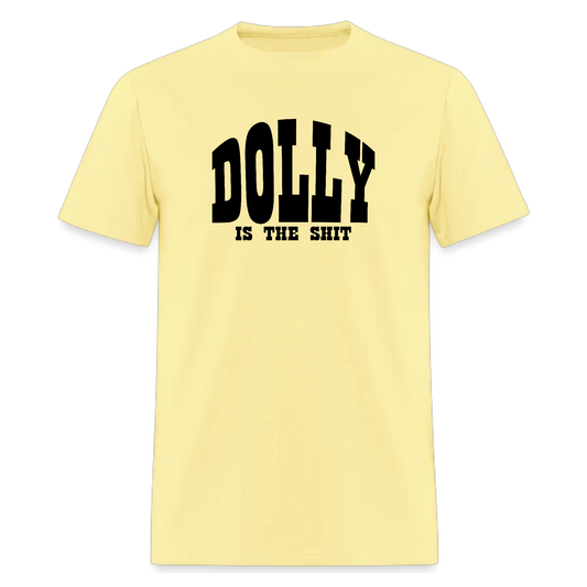 Dolly is the Shit,Country Music tshirt