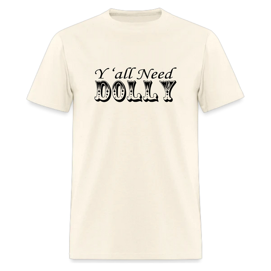 Y'all need Dolly, Country Music tshirt