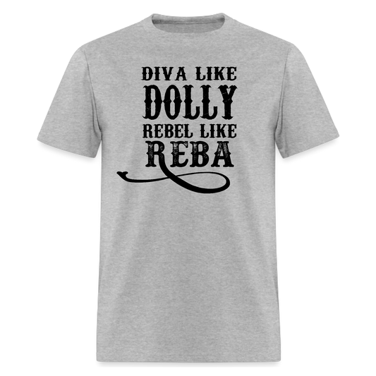 Dolly,Reba,Diva Like Dolly Rebel Like Reba,Country Music tshirt