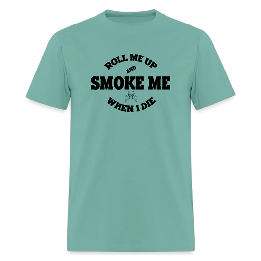 Lyric Roll Me Up and Smoke Me,Country Music Tshirt - Denoss
