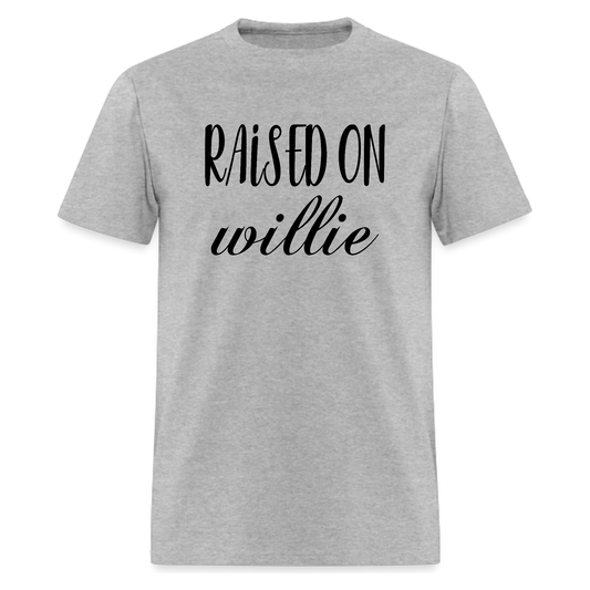 Raised On Willie,Country Music Tshirt - Denoss