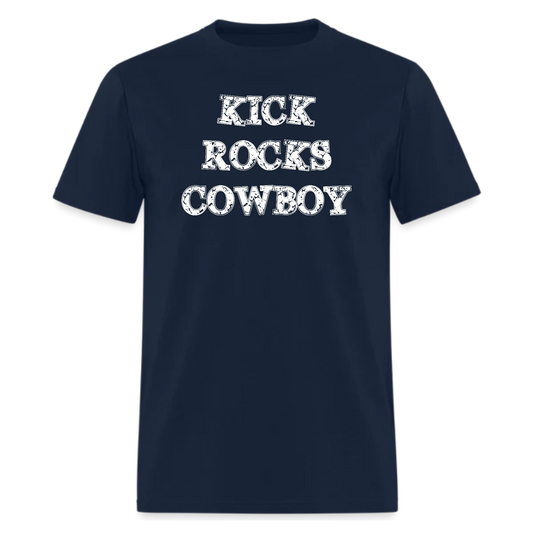 Kick Rocks Cowboy,Cowboy shirt,country music Tshirt
