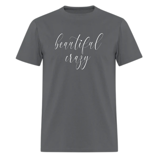 Beautiful Crazy Tshirt,Country Music Tshirt