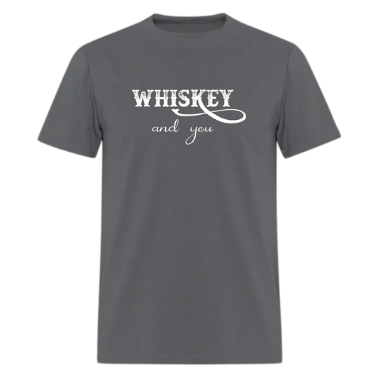 WHISKEY and you Tshirt - Denoss