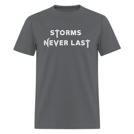 Storms Never Last Tshirt - Denoss