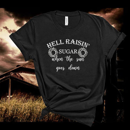 She's Country,Hell Raisin Sugar When The Sun Goes Down,