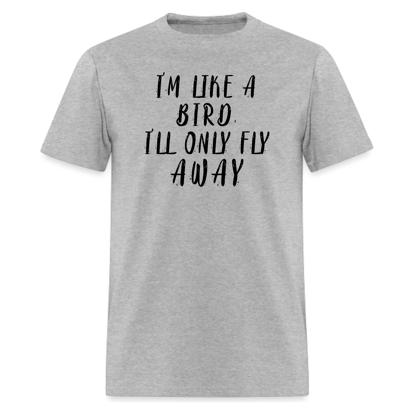 I'm Like A Bird, Music lyric Tshirt