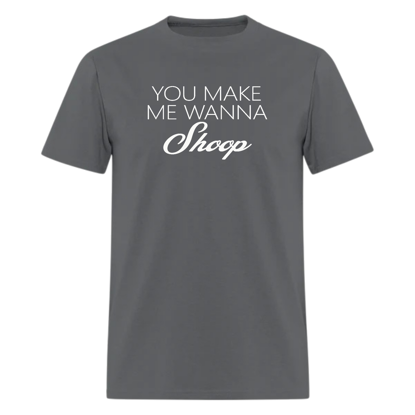 Hip Hop Shirt,You Make MeTshirt