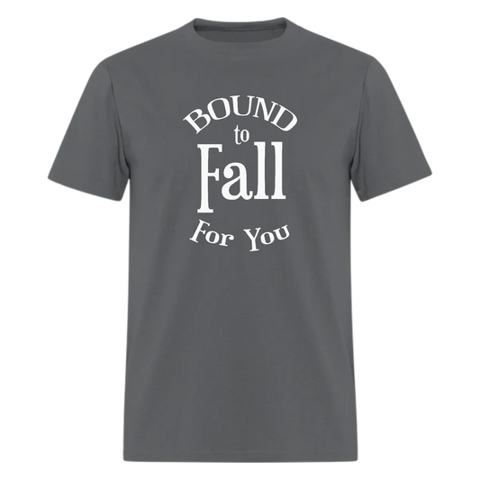 Bound to Fall For You,Music  Tshirt