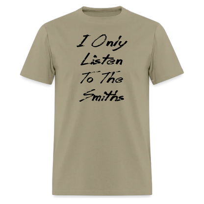 I Only Listen to The Smiths,Music  Tshirt