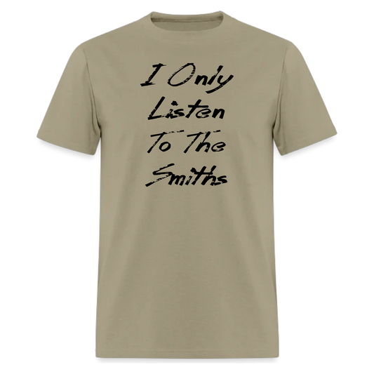 I Only Listen to The Smiths,Music  Tshirt