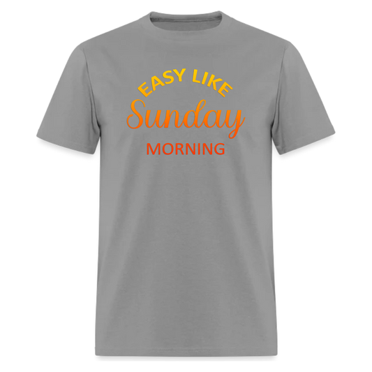 Easy Like Sunday Morning T shirt