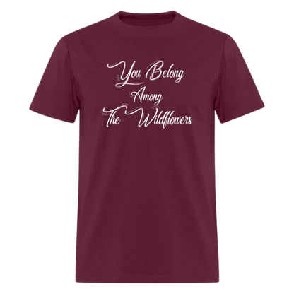 You Belong Among The Wildflowers,Music  Tshirt