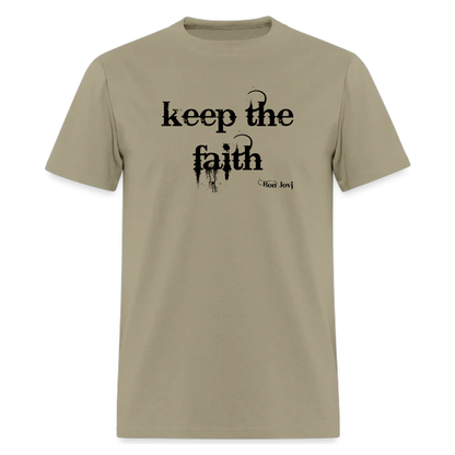 Keep The Faith ,Livin' On A Prayer Tshirt