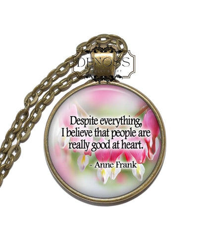 ANNE FRANK QUOTE Necklace,Jewish,Human Goodness,Girl,Diary,Nazi persecution,Holocaust,World War 2 Inspiration,Glass Pendant