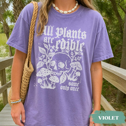 All Plants Are Edible Some Only Once Shirt, Funny Gardening Skeleton Tee, Dark Botanical Graphic Tshirt, Gothic Plant Lover Gifts