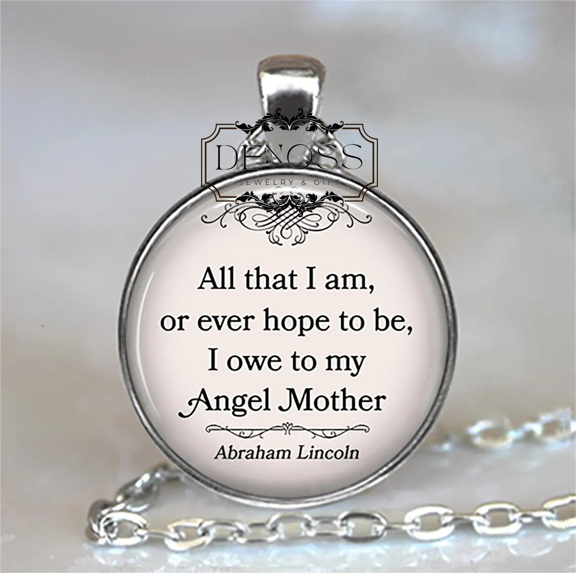 All that I am ... I owe to my Angel Mother necklace,Abraham Lincoln quote,Mother's Day gift for Mom