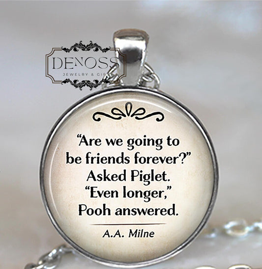 Are we going to be friends forever,Piglet Winnie-the-Pooh quote necklace,friendship quote best friend gift - Denoss