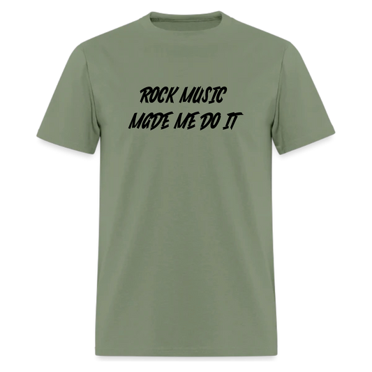 Rock music made me do it Tshirt,Funny Tshirts