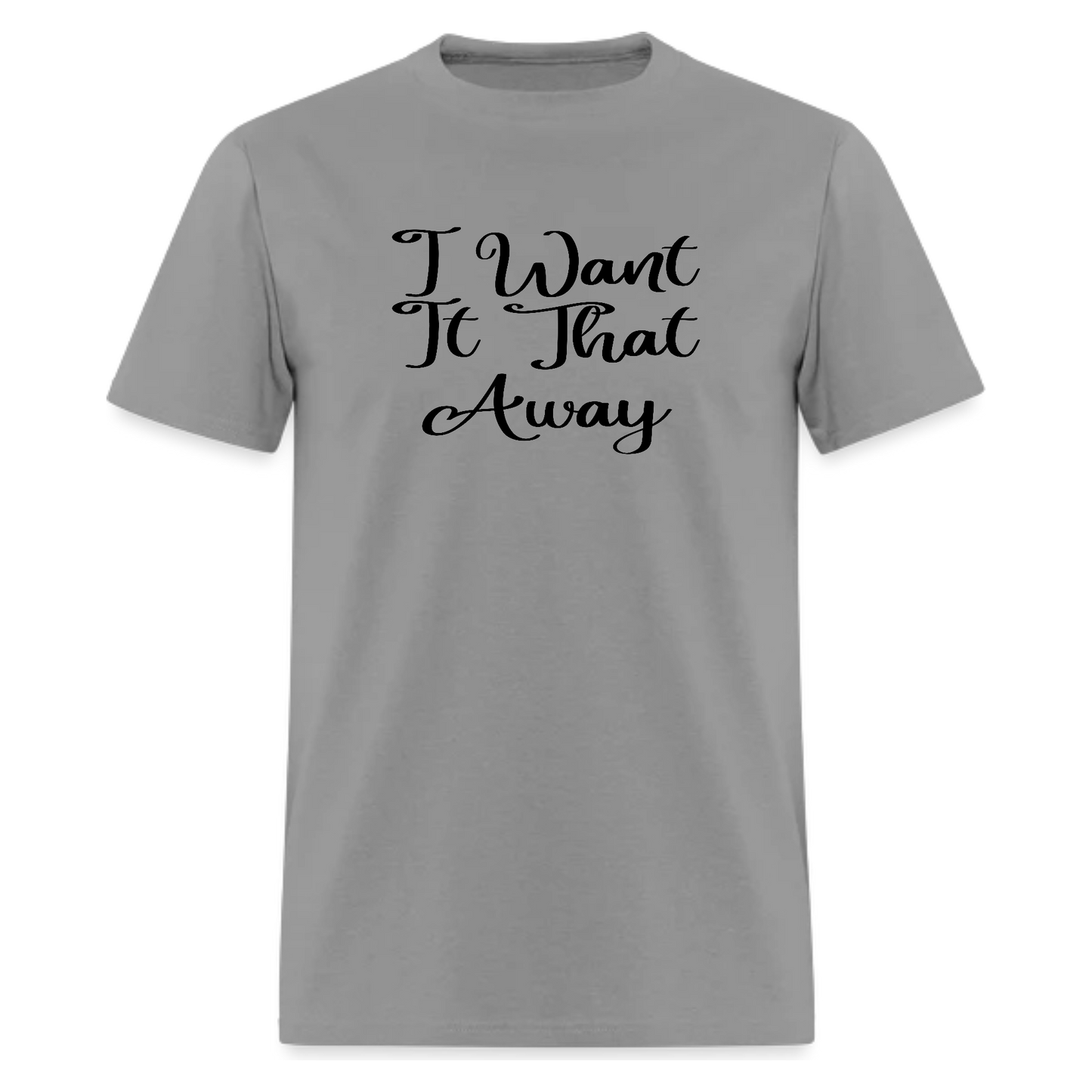 I want It That Away,Music Inspired T shirt