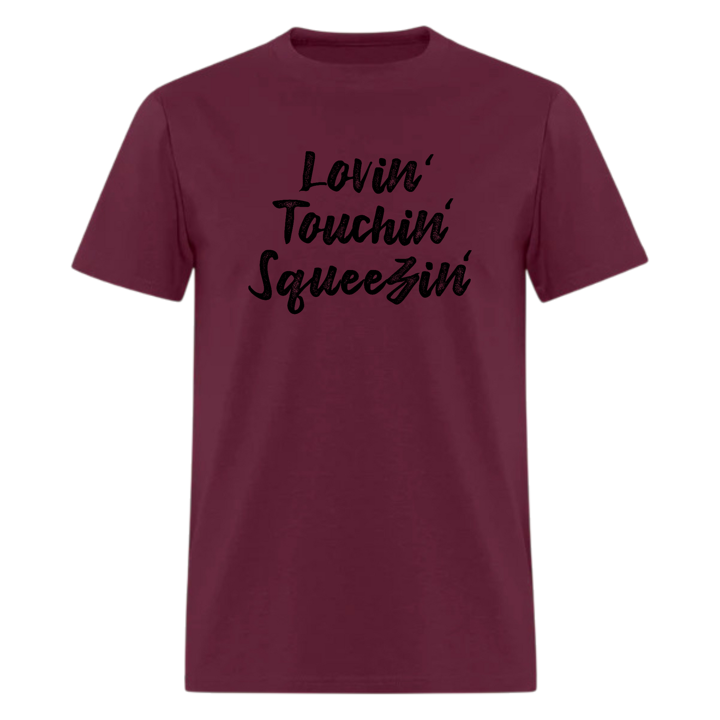 Lovin Touchin Squeezin,Music Inspired Tshirt
