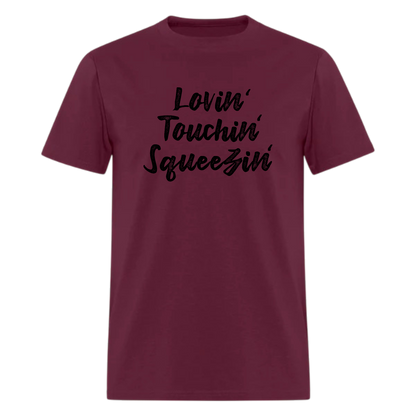 Lovin Touchin Squeezin,Music Inspired Tshirt