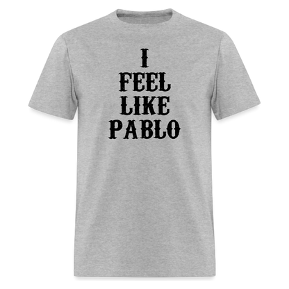 I Feel Like Pablo T-shirt,Pablo Tee