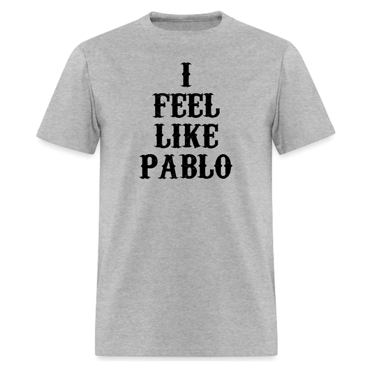I Feel Like Pablo T-shirt,Pablo Tee