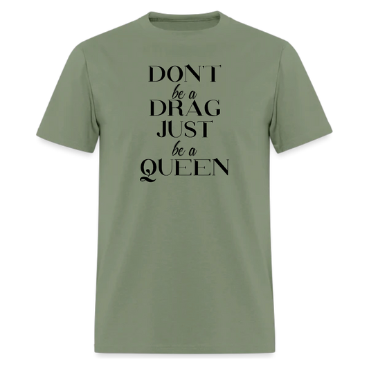 LYRIC Top, Don't Be A Drag Gaga TShirt