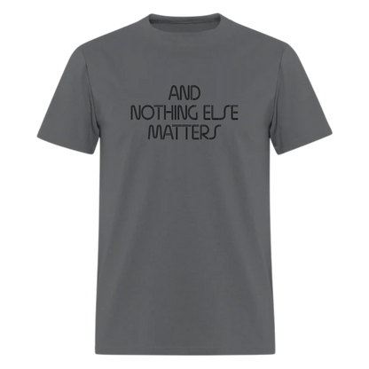 lyrics T Shirt,Nothing Else Matters TShirt