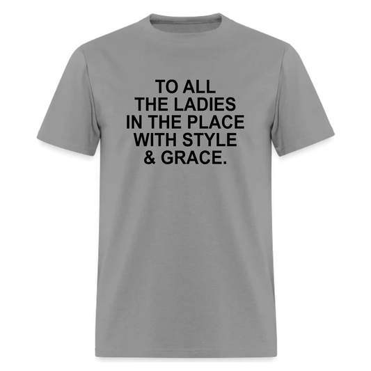 Notorious B.I.G. To All The Ladies In The Place Lyric Shirt