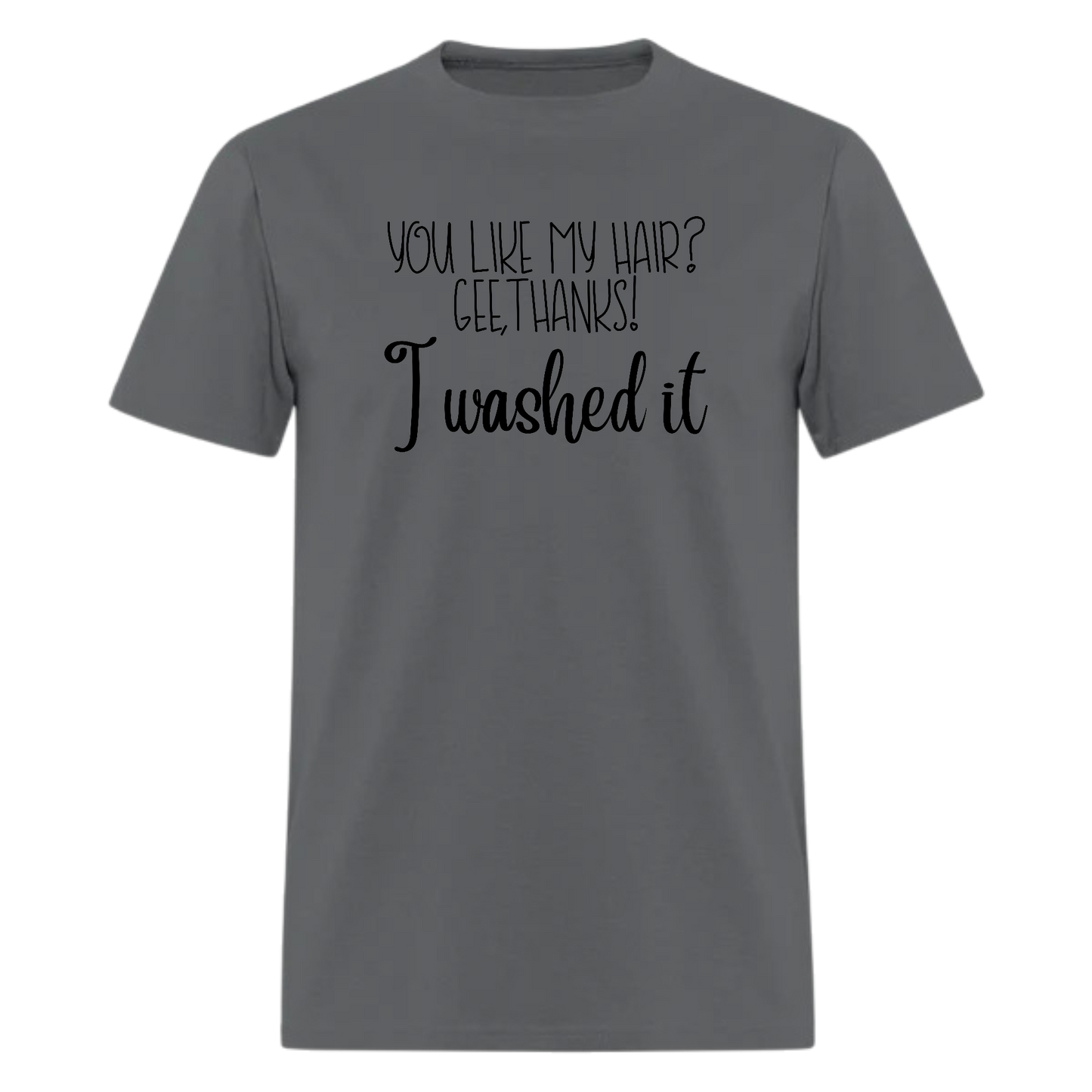 You Like My Hair Lyric shirt,Music Tshirt