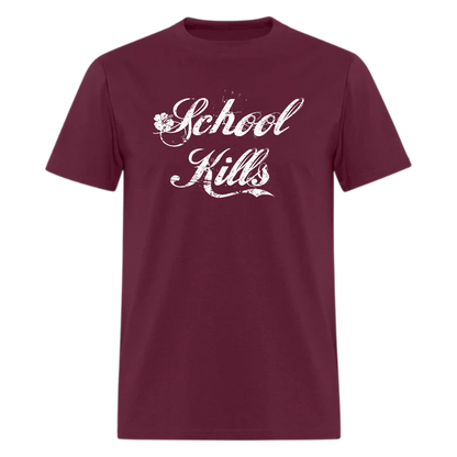 School Kills,Back To School To Teen Tshirt