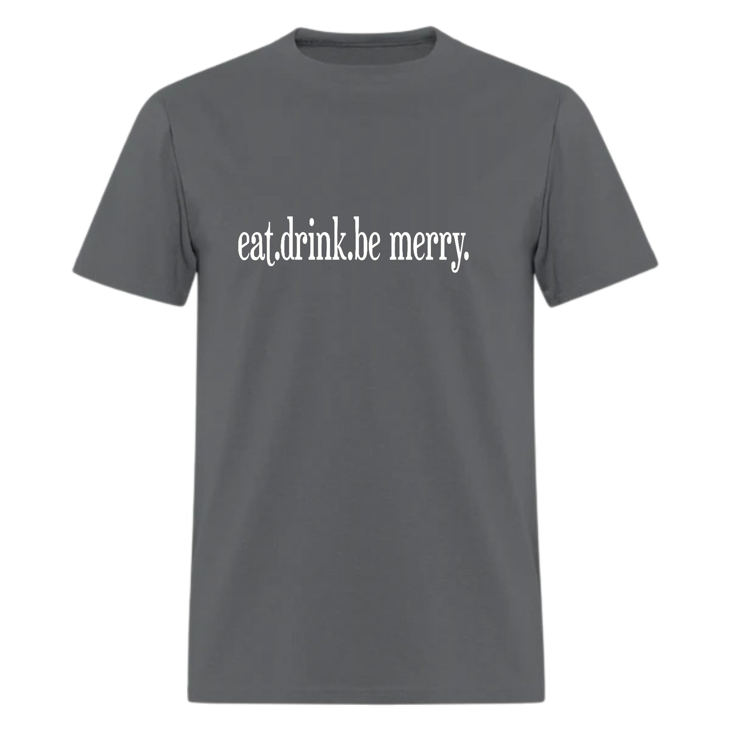 Band Lyric ,Eat Drink and Be Merry Lyric T shirt
