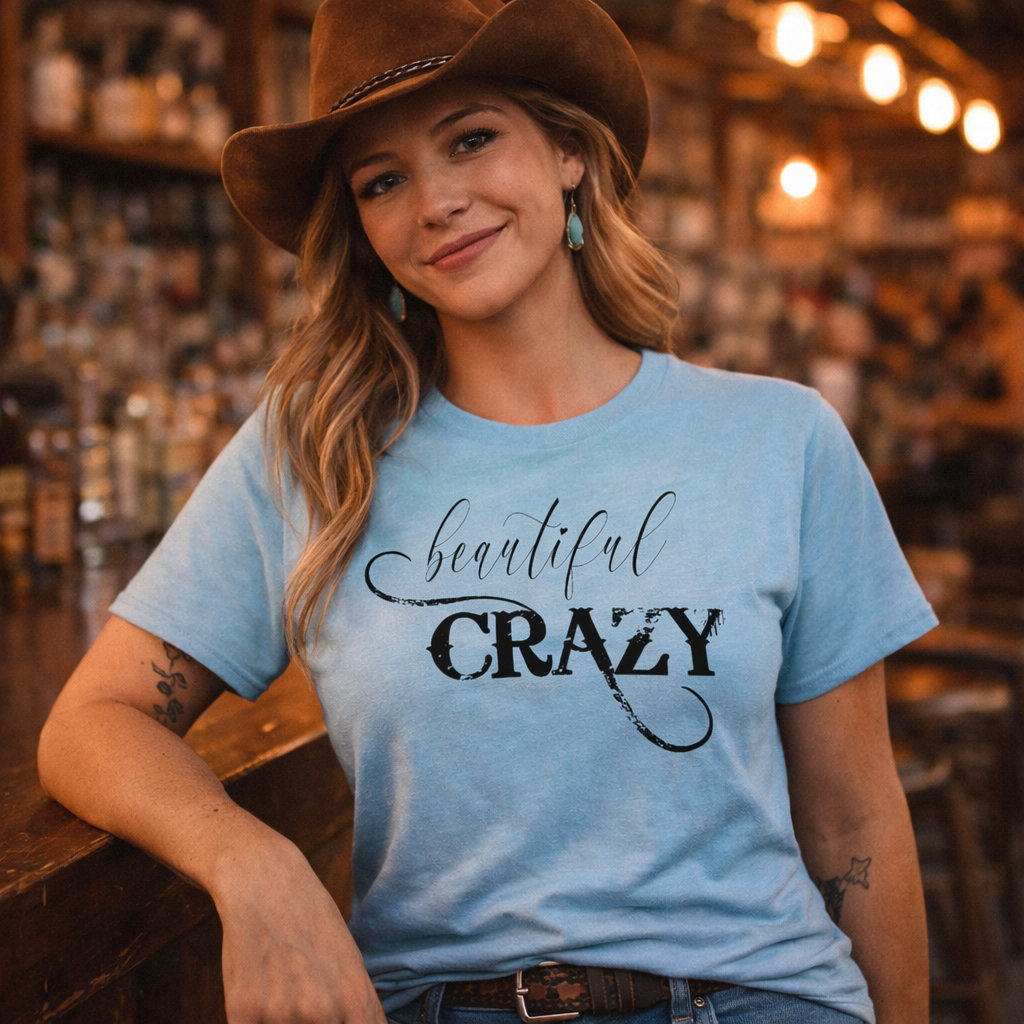 Beautiful Crazy Shirt,Country Music Shirt,Country Concert T-shirt,
