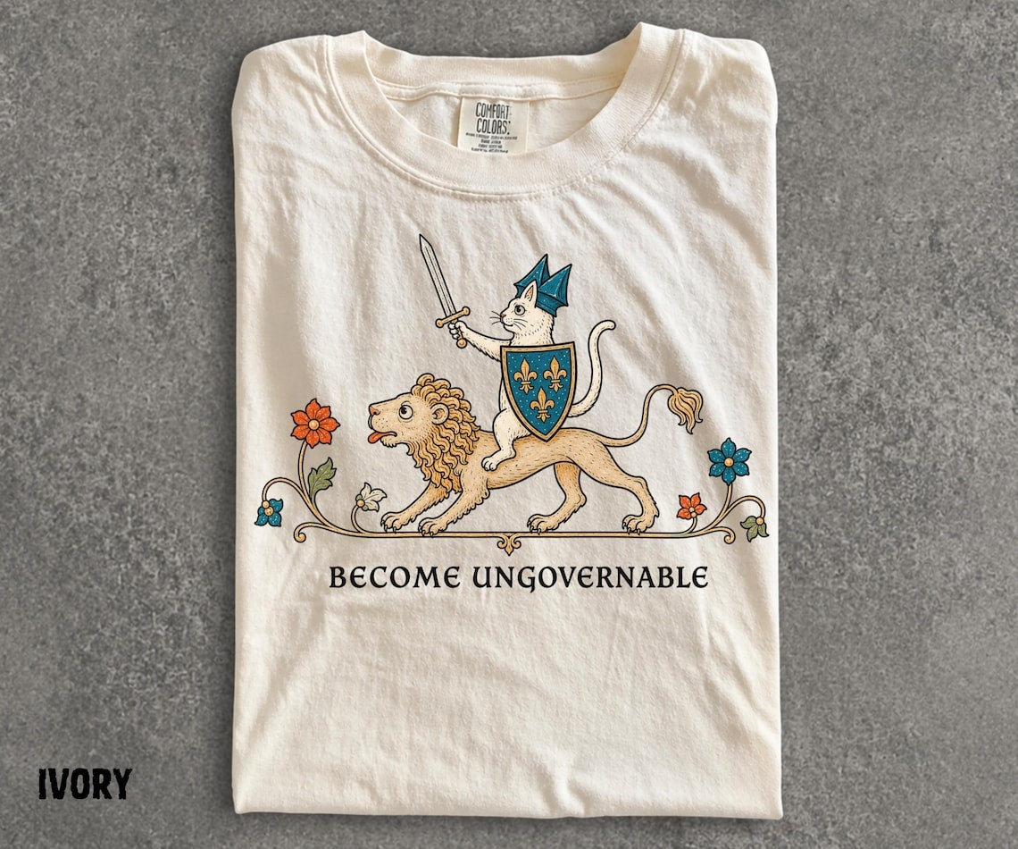 Become Ungovernable Shirt, Medieval Cat Knight Tee, Cat Riding Lion Shirt, Funny Medieval Graphic, Ren Faire Cat Tee, Comfort Colors - Denoss