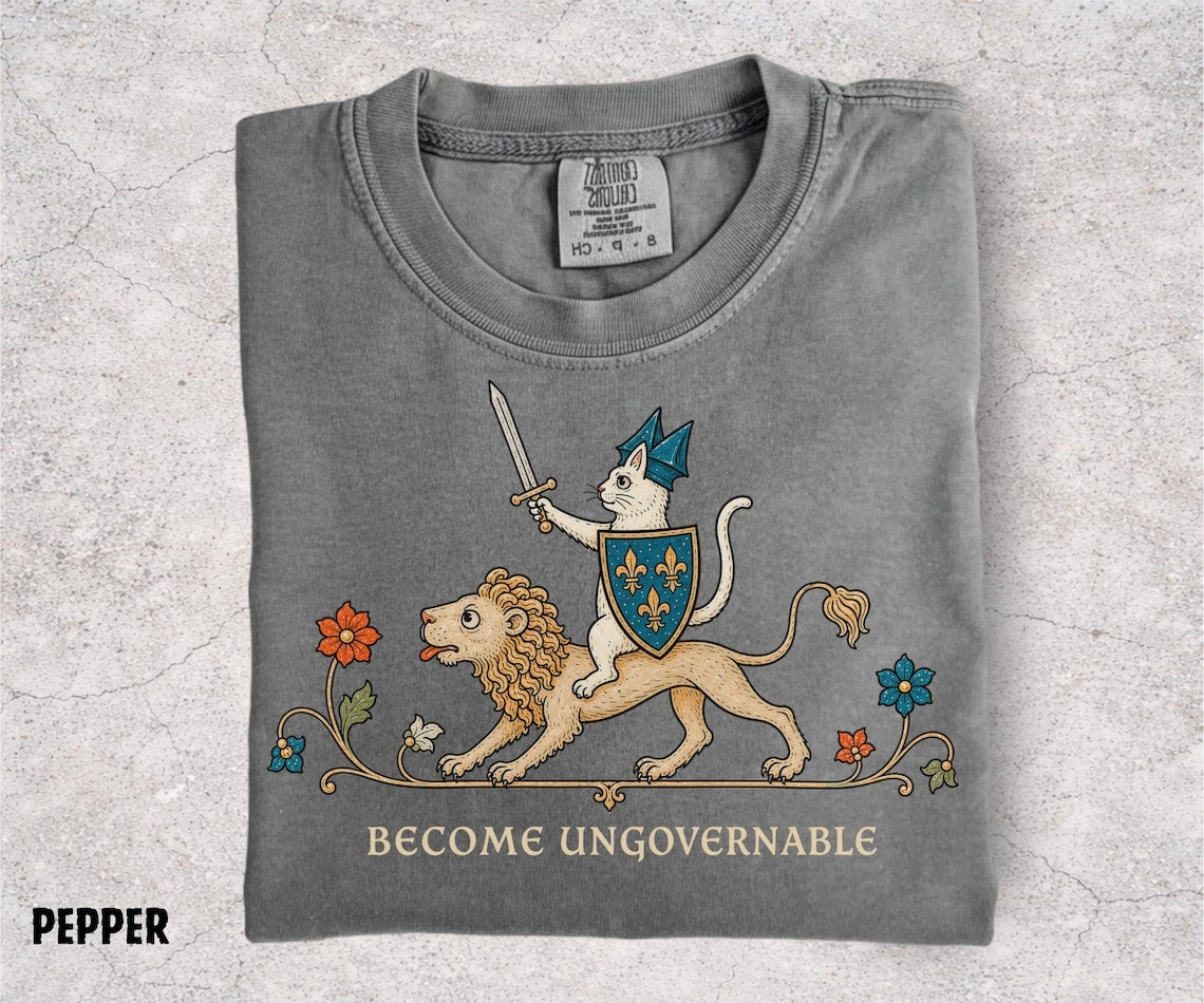Become Ungovernable Shirt, Medieval Cat Knight Tee, Cat Riding Lion Shirt, Funny Medieval Graphic, Ren Faire Cat Tee, Comfort Colors - Denoss