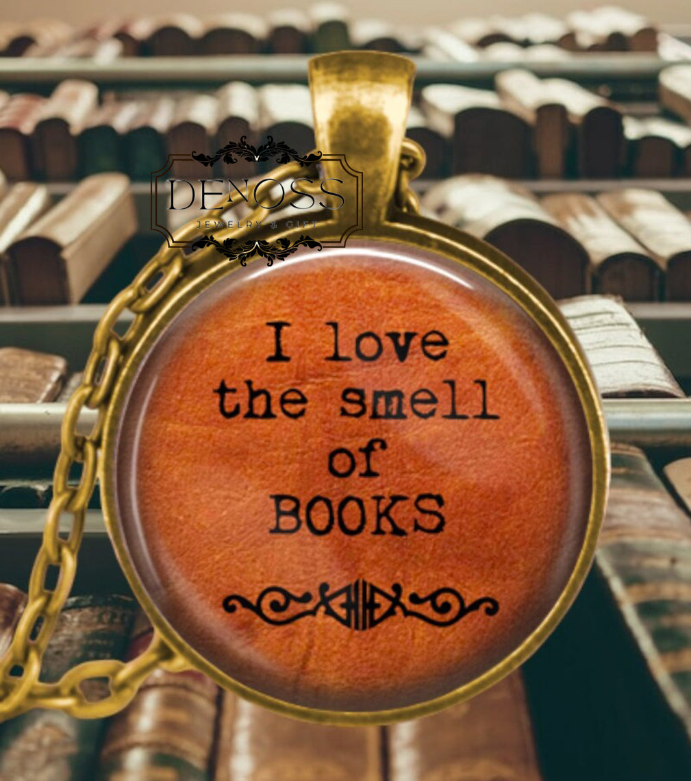 Book Lover Necklace,Love the Smell of Books,Librarian Pendant