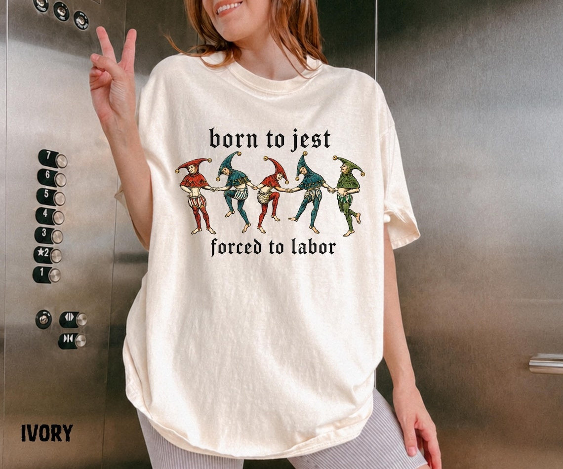 Born to Jest Shirt, Medieval Jester Tee, Funny Renaissance Shirt, Court Jester Graphic Tee, Medieval Humor, Ren Faire Shirt, Comfort Colors - Denoss