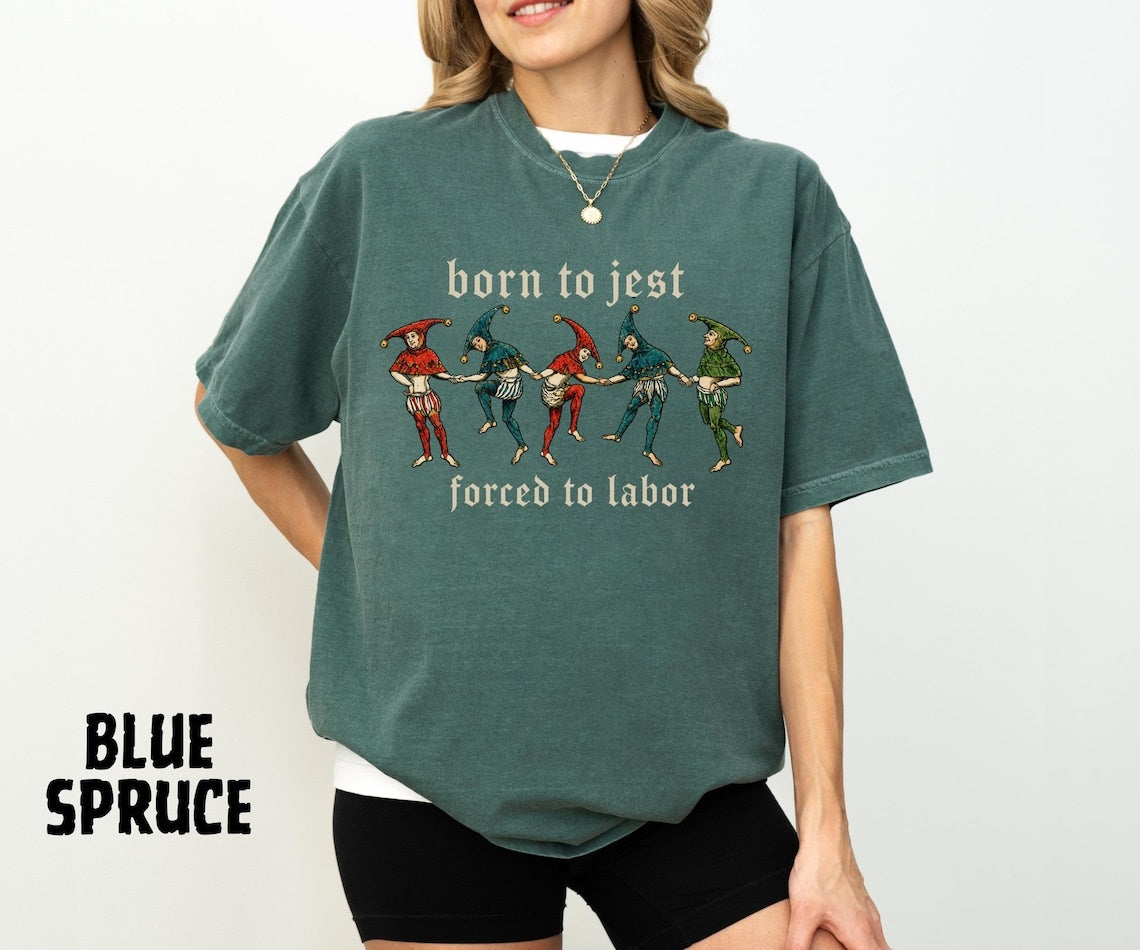 Born to Jest Shirt, Medieval Jester Tee, Funny Renaissance Shirt, Court Jester Graphic Tee, Medieval Humor, Ren Faire Shirt, Comfort Colors - Denoss