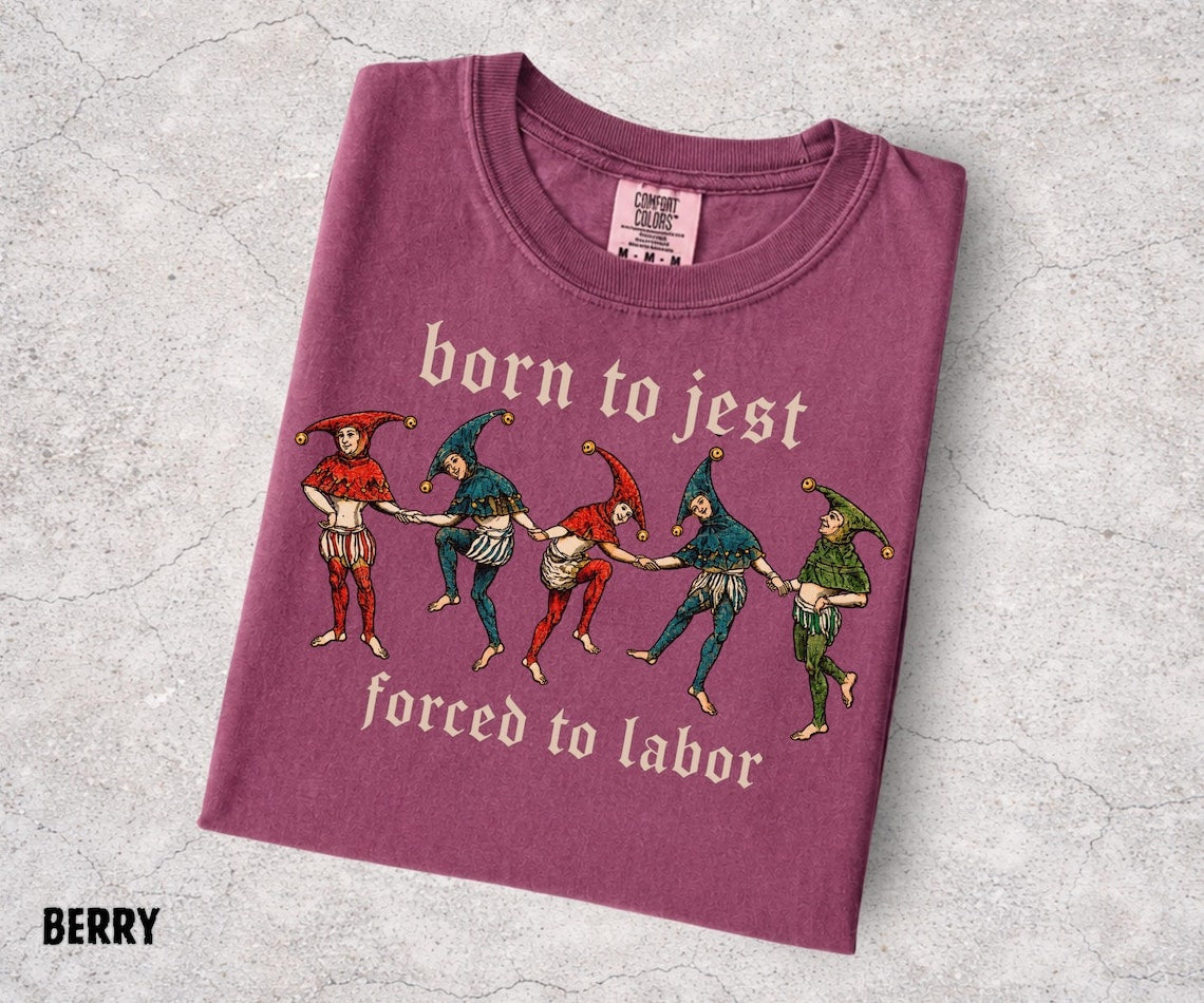 Born to Jest Shirt, Medieval Jester Tee, Funny Renaissance Shirt, Court Jester Graphic Tee, Medieval Humor, Ren Faire Shirt, Comfort Colors - Denoss