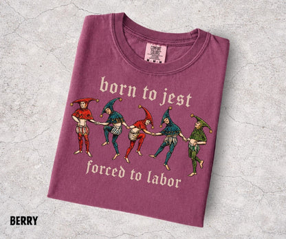 Born to Jest Shirt, Medieval Jester Tee, Funny Renaissance Shirt, Court Jester Graphic Tee, Medieval Humor, Ren Faire Shirt, Comfort Colors - Denoss
