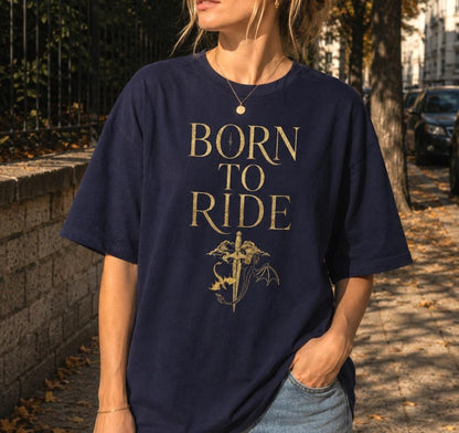 Born to Ride Shirt, Fourth Wing Inspired Tee, Dragon & Sword Graphic
