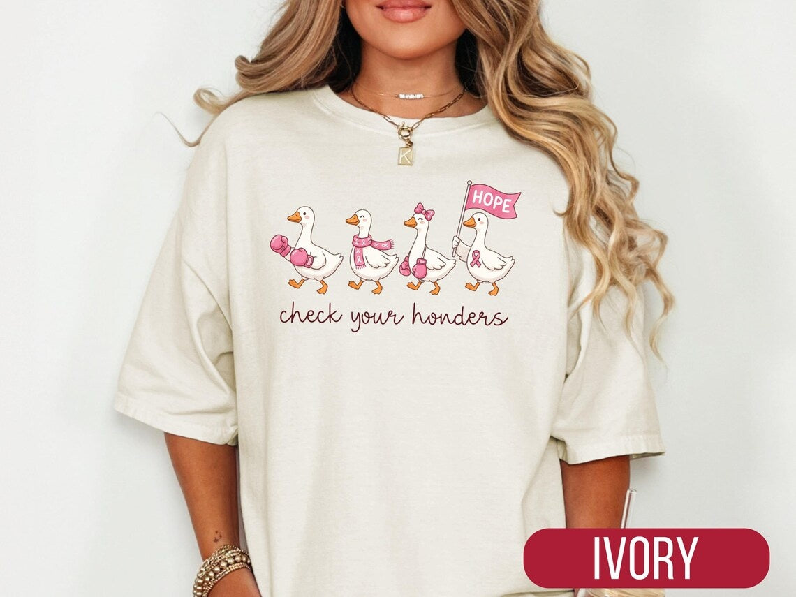 Breast Cancer Awareness T-Shirt, Funny Geese Check Your Honders,