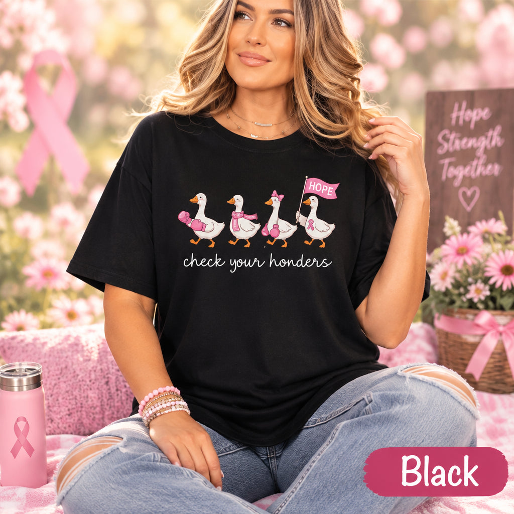 Breast Cancer Awareness T-Shirt, Funny Geese Check Your Honders,