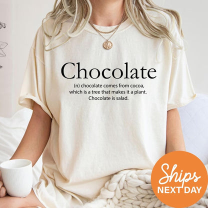 Chocolate Shirt  Chocolate Lover Shirt  Funny Food Shirt  Food Pun Tshirt  Gift for Chocolate Lover  Chocolate Lover Gift Idea